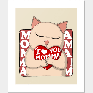 I Love You Momma Posters and Art